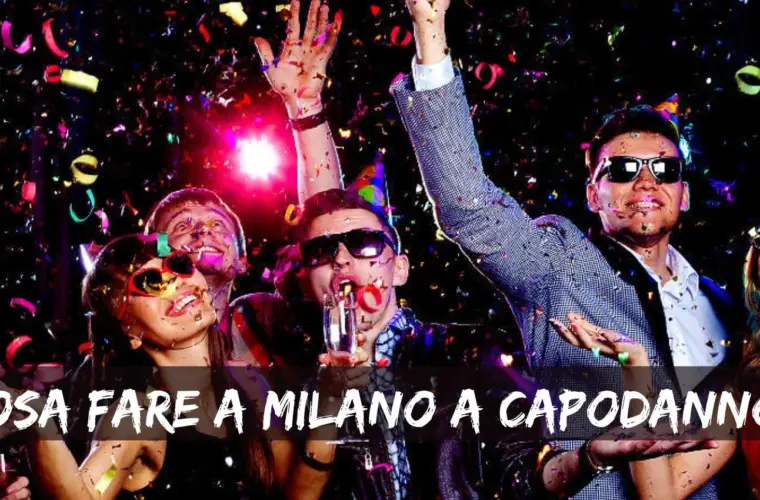 Cosa fare a Milano a Capodanno