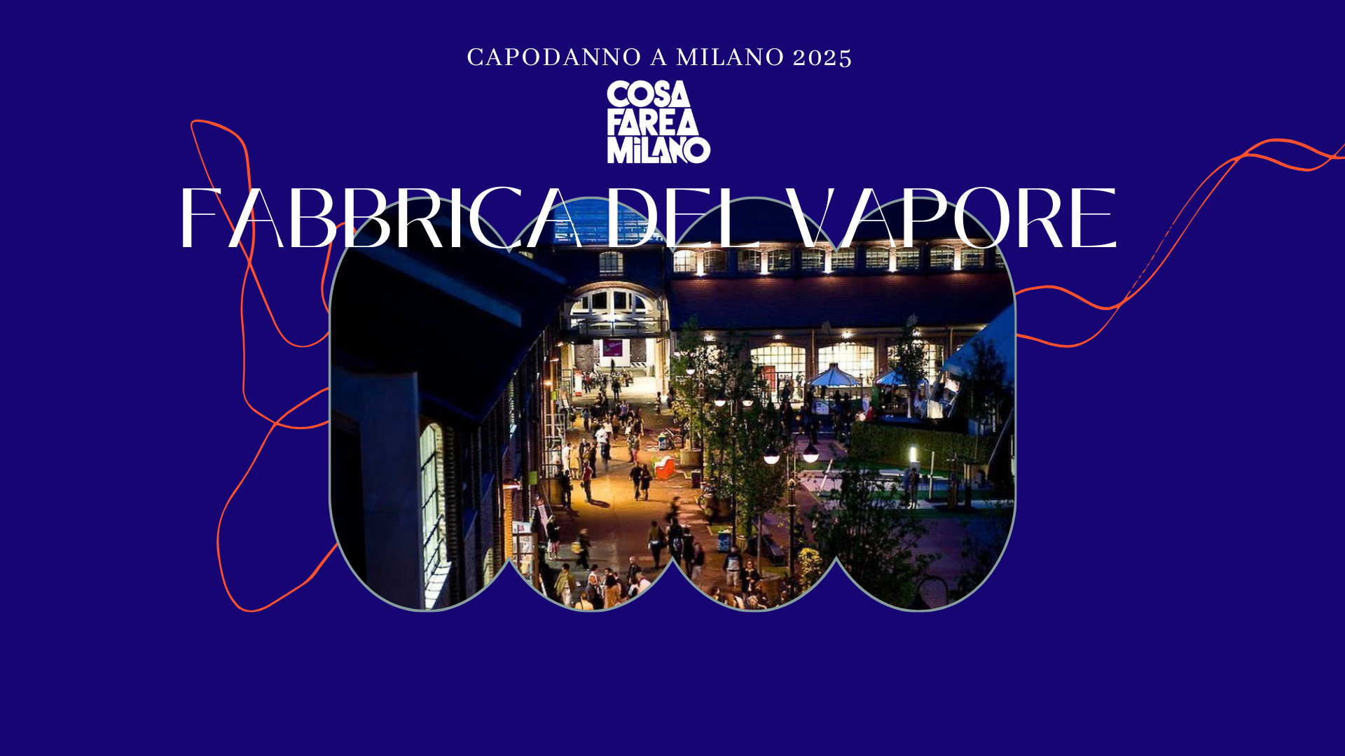 Capodanno 2025 - Fabbrica del Vapore