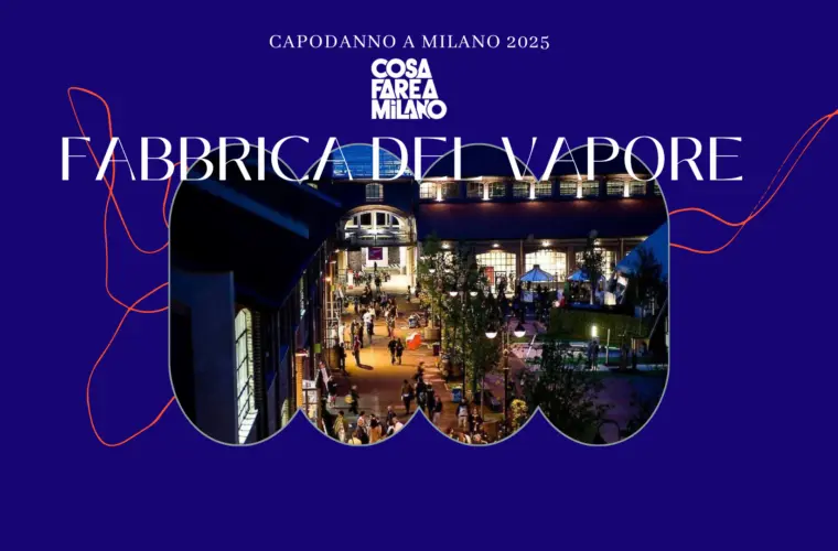 Capodanno 2025 - Fabbrica del Vapore